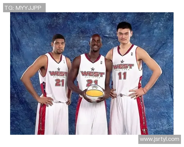 邓肯亲自招募姚明共创辉煌篮球时代的传奇故事